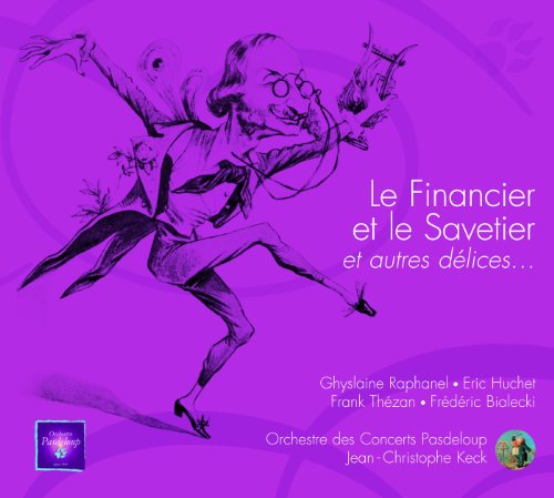 Offenbach: Le Financier et le Savetier / Scène 9 - N°7 Couplet final : « Le financier de La Fontaine »