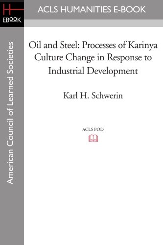 Oil and Steel: Processes of Karinya Culture Change in Response to Industrial Development