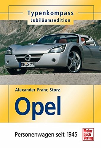 Opel: Personenwagen seit 1945