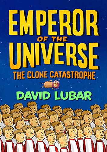 The Clone Catastrophe: Emperor of the Universe (English Edition)