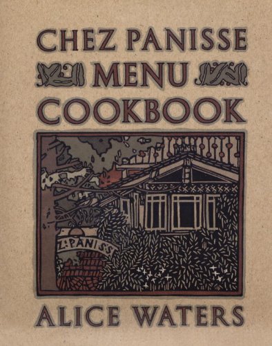 Chez Panisse Menu Cookbook (English Edition)