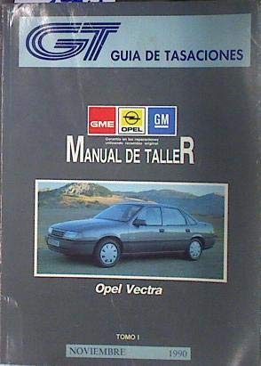 Manual de taller Opel Vectra. tomo I-II Noviembre 1990