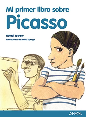 Mi primer libro sobre Picasso (Literatura Infantil (6-11 Años) - Mi Primer Libro)