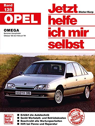 Opel Omega. Vierzylinder, ohne Diesel, ab Oktober '86. Jetzt helfe ich mir selbst.
