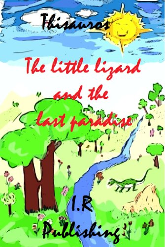 The little lizard and the last paradise (English Edition)