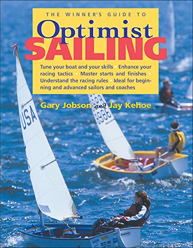 The Winner's Guide to Optimist Sailing (INTERNATIONAL MARINE-RMP)