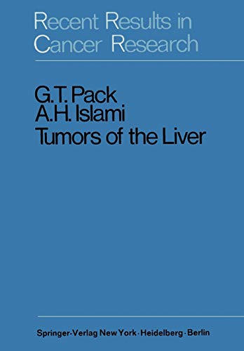 Tumors of the Liver: 26 (Recent Results in Cancer Research)