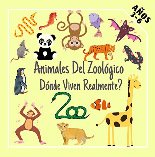 Animales Del Zoológico Dónde Viven Realmente?: Divertido juego de adivinanzas educativo preescolar para niños de 3-6 años