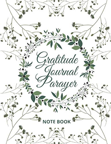 Gratitude Journal Parayer : note book: gratitude journal parayer for girls and women 2021, size : 8.5x11 inch , 100 page