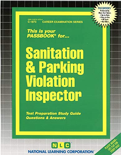 Sanitation & Parking Violation Inspector: Passbooks Study Guide: 1873 (C-1873)