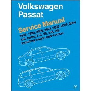 Volkswagen Passat: Service Manual : 1998, 1999, 2000, 2001, 2002, 2003 : 1.8L Turbo, 2.8L V6, 4.0L W8 : Including Wagon and 4Motion