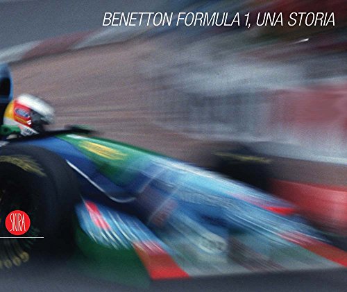 Benetton Formula 1: A Story
