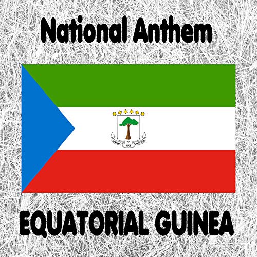 Equatorial Guinea - Caminemos Pisando la Senda de Nuestra Inmensa Felicidad - National Anthem (Let Us Tread the Path of Our Immense Happiness) [Instrumental]