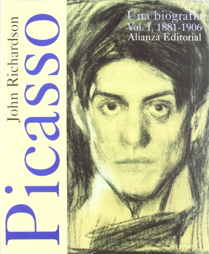 Picasso. I. Una biografía, 1881-1906 (Libros Singulares (Ls)) Picasso. I. Una biografía, 1881-1906 (Libros Singulares (Ls))