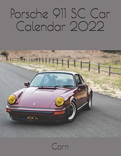 Porsche 911 SC Car Calendar 2022