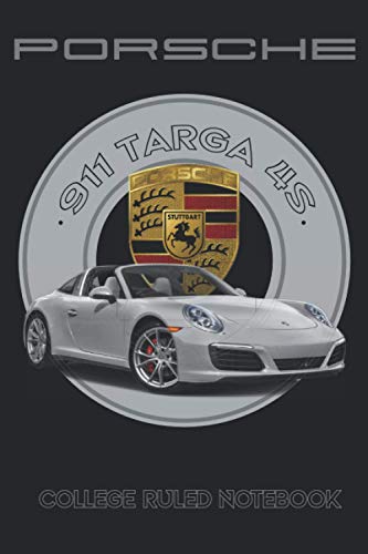 Porsche 911 Targa 4S Notebook: 100 pages Supercars Journal & Diary College Ruled Notebook for Car Enthusiasts and Supercars Lovers (Practical 6x9” inch size/Black Cover)