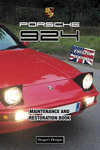 PORSCHE 924: MAINTENANCE AND RESTORATION BOOK (English editions)
