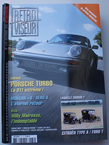 Revue rétroviseur n° 172 : dossier porsche 911 turbo ; Morgan +8 et aéro 8 ; Citroen type A et Ford T