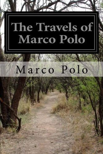 The Travels of Marco Polo: Volume 1 [Idioma Inglés]