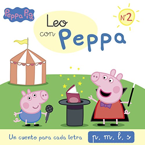 Un cuento para cada letra: p, m, l, s (Leo con Peppa Pig 2) Un cuento para cada letra: p, m, l, s (Leo con Peppa Pig 2)