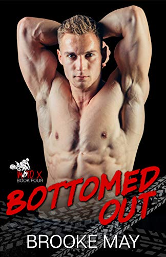 Bottomed Out (Moto X Book 4) (English Edition)