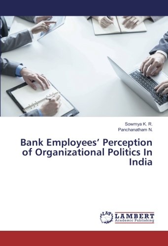 K. R. , S: Bank Employees' Perception of Organizational Poli