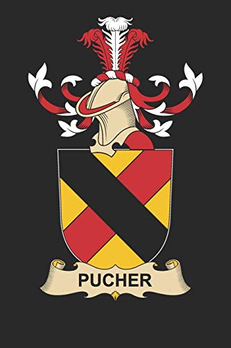 Pucher: Pucher Coat of Arms and Family Crest Notebook Journal (6 x 9 - 100 pages)