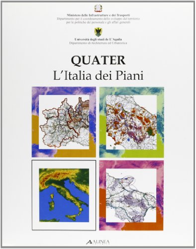 QUATER. L'Italia dei piani. Con CD-ROM (Pianificazione territoriale urban. e amb.)