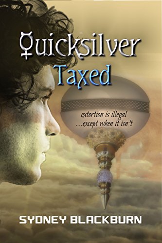 Quicksilver Taxed (Quicksilver Adventures Book 3) (English Edition)
