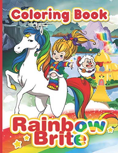 Rainbow Brite Coloring Book: Rainbow Brite Perfect Gift An Adult Coloring Book (Stress Relieving For Anyone)