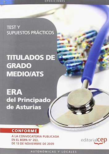 Titulados de Grado Medio/ATS ERA del Principado de Asturias. Test y Supuestos Prácticos (Colección 1466)
