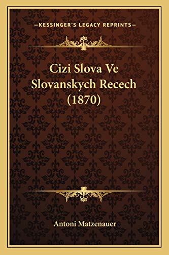 Cizi Slova Ve Slovanskych Recech (1870)