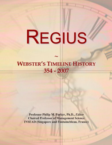 Regius: Webster's Timeline History, 354 - 2007