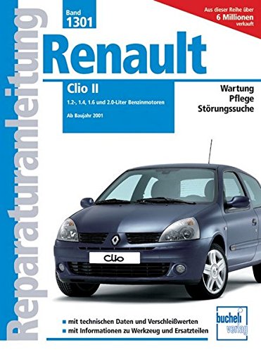 Renault Clio II: 1.2, 1.4, 1.6 und 2.0-Liter Benzinmotoren ab Baujahr 2001: 1301