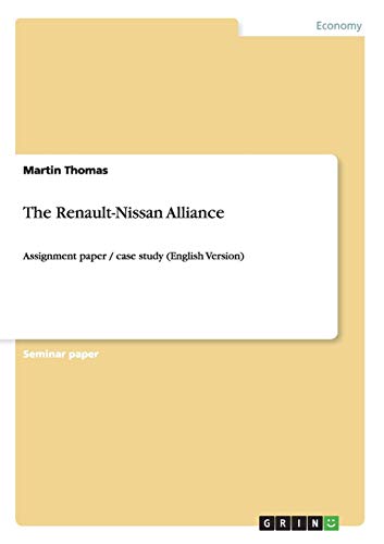 The Renault-Nissan Alliance: Assignment paper / case study (English Version)