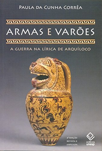 Armas E Varões - 2ª Edição Revista (Portuguese Edition)