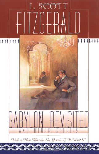 Babylon Revisted: And Other Stories