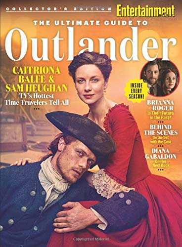 ENTERTAINMENT WEEKLY The Ultimate Guide to Outlander: Inside Every Season [Idioma Inglés]