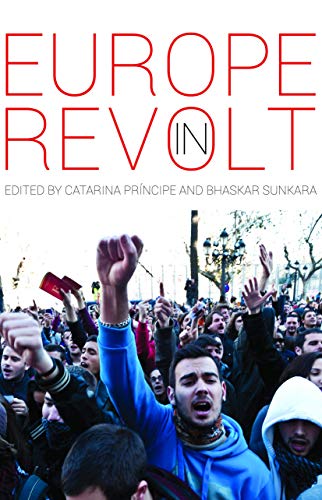 Europe In Revolt!: Mapping the New European Left