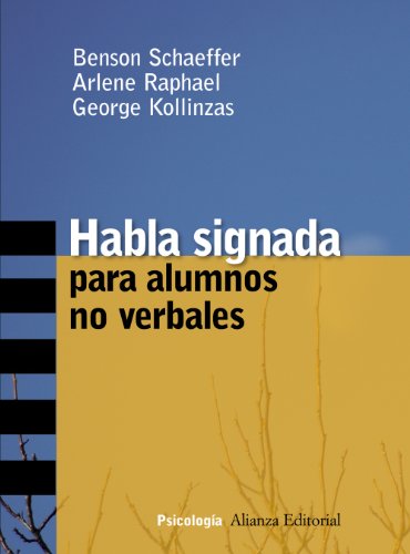 Habla signada para alumnos no verbales (Alianza Psicologia) Habla signada para alumnos no verbales (Alianza Psicologia)