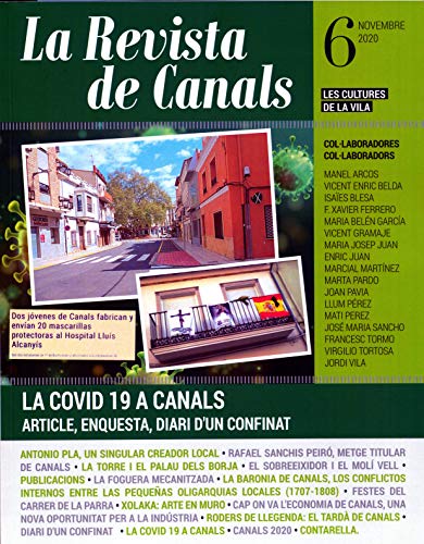 La Revista de Canals Nº 6: 2020: Geografia, Història, Art i Cultura de la Vila de Canals (Catalan Edition)