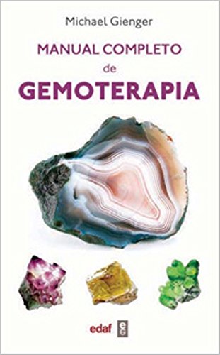 Manual completo de gemoterapia: Die Steinheilkunde (Nueva Era)