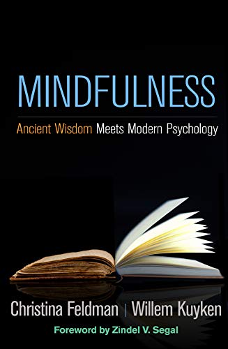 Mindfulness: Ancient Wisdom Meets Modern Psychology (English Edition)