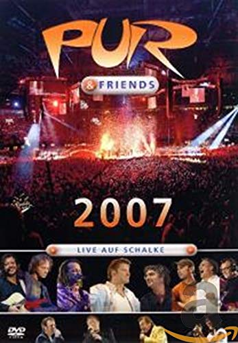 Pur & Friends - Live Auf Schalke 2007 [DVD]