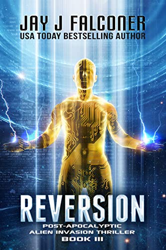 Reversion (Alien Invasion Thriller Book 3) (English Edition)