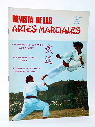 REVISTA DE LAS ARTES MARCIALES 13. Jun-Jul 1974. Alas