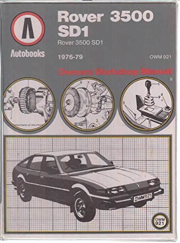 Rover 3500 SDI 1976-77 Autobook (The autobook series of workshop manuals)