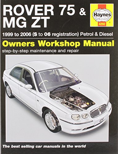 Rover 75 and MG ZT Petrol and Diesel Service and Repair Manual: 1999 to 2006 (Service & repair manuals)