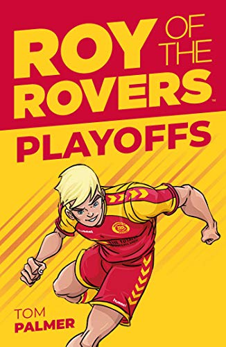 Roy of the Rovers: Play-offs: 3 (Roy of the Rovers Fiction 3)