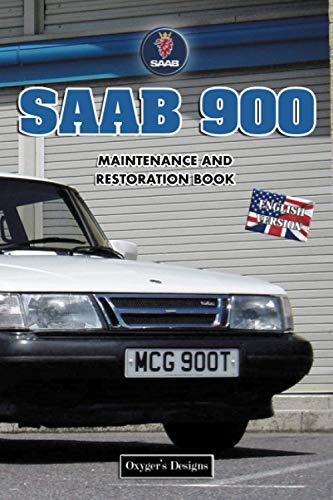 SAAB 900: MAINTENANCE AND RESTORATION BOOK (English editions)